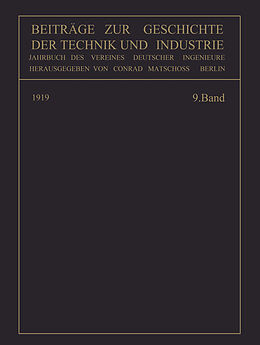 Kartonierter Einband Beiträge zur Geschichte der Technik und Industrie von Conrad Matschoß