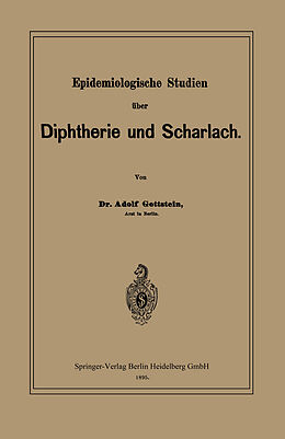 Kartonierter Einband Epidemiologische Studien über Diphtherie und Scharlach von Adolf Gottstein