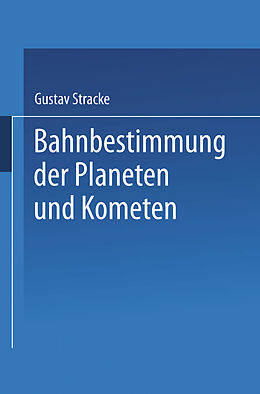Kartonierter Einband Bahnbestimmung der Planeten und Kometen von Gustav Stracke