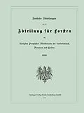 E-Book (pdf) Amtliche Mitteilungen aus der Abteilung für Forsten des Königlich Preußischen Ministeriums für Landwirtschaft, Domänen und Forsten von K. Donner