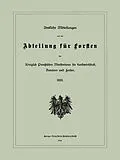 E-Book (pdf) Amtliche Mitteilungen aus der Abteilung für Forsten des Königlich Preußischen Ministeriums für Landwirtschaft, Domänen und Forsten von Verlag von Julius Springer