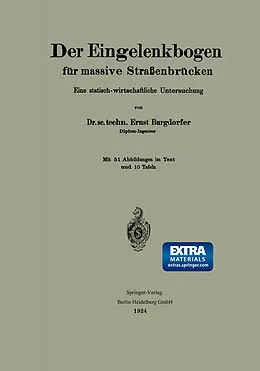 E-Book (pdf) Der Eingelenkbogen für massive Straßenbrücken von Ernst Burgdorfer