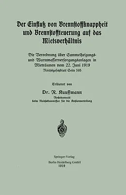 E-Book (pdf) Der Einfluß von Brennstoffknappheit und Brennstoffteuerung auf das Mietsverhältnis von R. Kauffmann