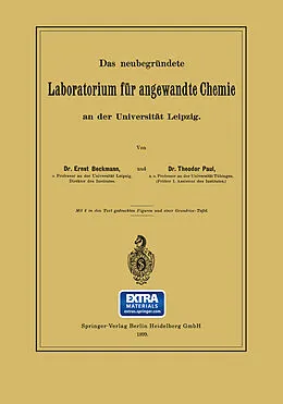 E-Book (pdf) Das neubegründete Laboratorium für angewandte Chemie an der Universität Leipzig von Ernst Beckmann, Theodor Paul