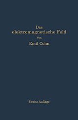 E-Book (pdf) Das elektromagnetische Feld von Emil Cohn