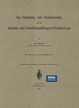 E-Book (pdf) Das Eisenbahn- und Verkehrswesen auf der Industrie- und Gewerbeausstellung zu Düsseldorf 1902 von M. Buhle
