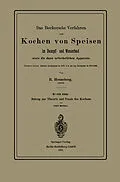 E-Book (pdf) Das Beckersche Verfahren zum Kochen von Speisen im Dampf- und Wasserbad, sowie die dazu erforderlichen Apparate von R. Henneberg, Carl Becker