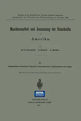 E-Book (pdf) Maschinenarbeit und Ausnutzung der Naturkräfte in Amerika von M. F. Gutermuth, E. Reichel, A. Riedler