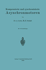E-Book (pdf) Kompensierte und synchronisierte Asynchronmotoren von Huldreich F. Schait
