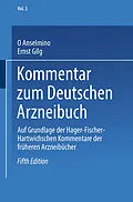 E-Book (pdf) Kommentar zum Deutschen Arzneibuch von Otto Anselmino, J. Biberfeld, Ernst Gilg