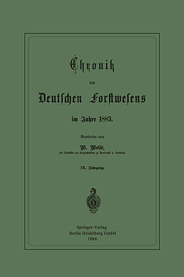 E-Book (pdf) Chronik des Deutschen Forstwesens im Jahre 1883 von Werner Weise