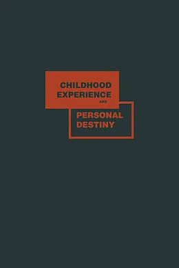 E-Book (pdf) Childhood Experience and Personal Destiny von William V. Silverberg