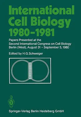 E-Book (pdf) International Cell Biology 1980-1981 von Hans G. Schweiger, Na International Congress on Cell Biology