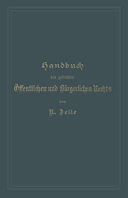 E-Book (pdf) Handbuch des geltenden Öffentlichen und Bürgerlichen Rechts von Robert Zelle, Kurt Gordan, Rudolf Korn