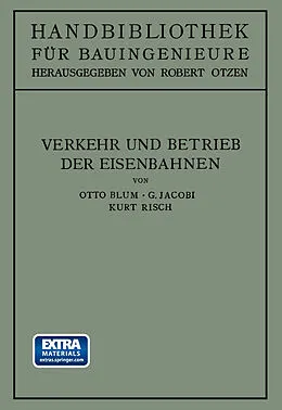 E-Book (pdf) Verkehr und Betrieb der Eisenbahnen von Otto Blum, Gustav Jacobi, Kurt Risch