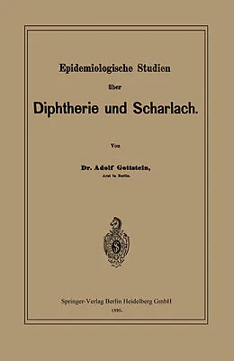 E-Book (pdf) Epidemiologische Studien über Diphtherie und Scharlach von Adolf Gottstein