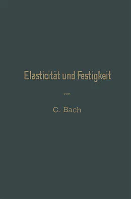 E-Book (pdf) Elasticität und Festigkeit von Carl von Bach
