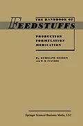 E-Book (pdf) The Handbook of Feedstuffs von Rudolph Seiden, W. H. Pfander