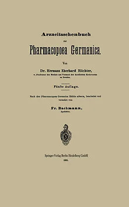E-Book (pdf) Arzneitaschenbuch zur Pharmacopoea Germanica von Hermann Eberhard Richter, Fr Bachmann