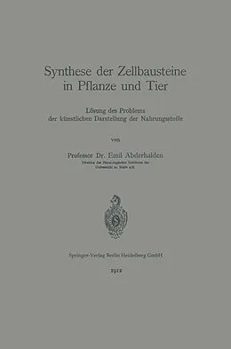 E-Book (pdf) Synthese der Zellbausteine in Pflanze und Tier von Emil Abderhalden