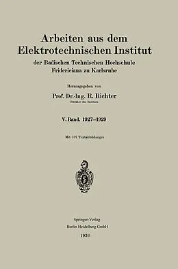E-Book (pdf) Arbeiten aus dem Elektrotechnischen Institut der Badischen Technischen Hochschule Fridericiana zu Karlsruhe von R. Richter
