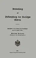 E-Book (pdf) Anweisung zur Bekämpfung des Aussatzes (Lepra) von Berlin Verlag Von Julius Springer