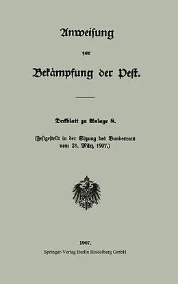 E-Book (pdf) Anweisung zur Bekämpfung der Pest von Verlag von Julius Springer, Berlin