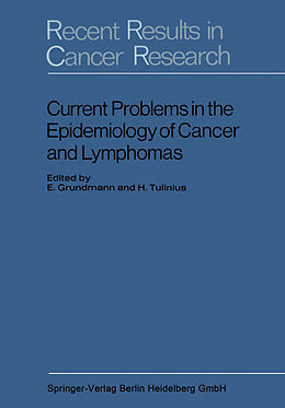 Kartonierter Einband Current Problems in the Epidemiology of Cancer and Lymphomas von E. Grundmann, H. Tulinius