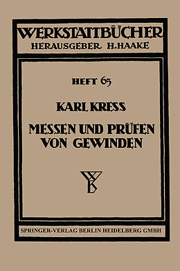 Kartonierter Einband Messen und Prüfen von Gewinden von Karl Kress