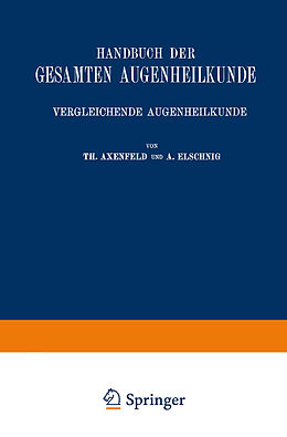 Kartonierter Einband Handbuch der Gesamten Augenheilkunde von Gustav von Schleich, Theodor Axenfeld, Anaton Elschnig