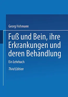 E-Book (pdf) Fuß und Bein ihre Erkrankungen und deren Behandlung von Georg Hohmann