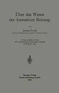 E-Book (pdf) Über das Wesen der formativen Reizung von Jacques Loeb