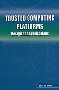 E-Book (pdf) Trusted Computing Platforms von Sean W. Smith