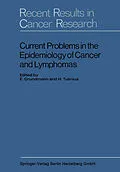E-Book (pdf) Current Problems in the Epidemiology of Cancer and Lymphomas von E. Grundmann, H. Tulinius