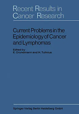 E-Book (pdf) Current Problems in the Epidemiology of Cancer and Lymphomas von E. Grundmann, H. Tulinius