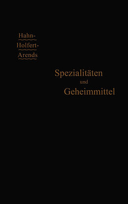 E-Book (pdf) Spezialitäten und Geheimmittel von G. Arends