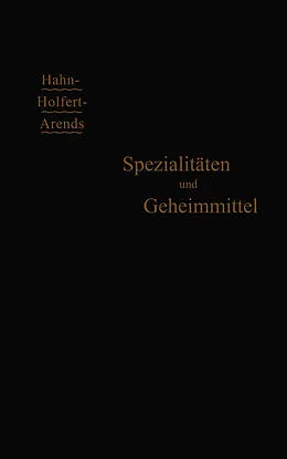 E-Book (pdf) Spezialitäten und Geheimmittel von G. Arends
