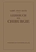 E-Book (pdf) Lehrbuch der Chirurgie von Carl Garré, Karl-Heinrich Bauer, NA Garré-Stich-Bauer,.