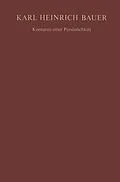 E-Book (pdf) Karl Heinrich Bauer Konturen einer Persönlichkeit von Karl-H. Bauer
