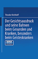 E-Book (pdf) Der Gesichtsausdruck und Seine Bahnen von Theodor Kirchhoff
