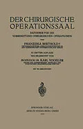 E-Book (pdf) Der Chirurgische Operationssaal von Franziska Berthold, Karl Vogeler