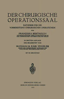 E-Book (pdf) Der Chirurgische Operationssaal von Franziska Berthold, Karl Vogeler