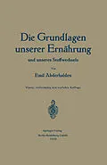 E-Book (pdf) Die Grundlagen unserer Ernährung und unseres Stoffwechsels von Emil Abderhalden