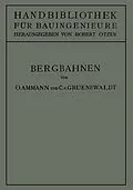 E-Book (pdf) Bergbahnen von Otto Ammann, Conrad von Gruenewaldt, Robert Otzen