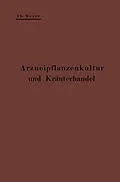 E-Book (pdf) Arzneipflanzenkultur und Kräuterhandel von Theodor Meyer