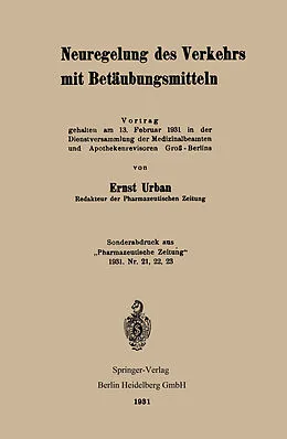 E-Book (pdf) Neuregelung des Verkehrs mit Betäubungsmitteln von Ernst Urban