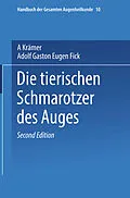 E-Book (pdf) Die Tierischen Schmarotzer des Anges von A. Krämer, Adolf Gaston Eugen Fick
