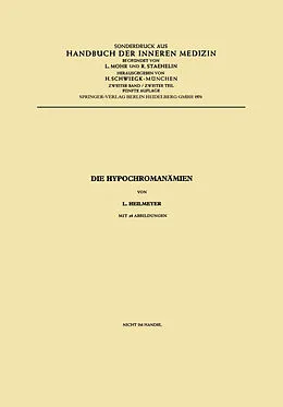 E-Book (pdf) Die Hypochromanämien von Ludwig M.G.Jr. Heilmeyer