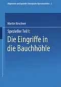 E-Book (pdf) Spezieller Teil I: Die Eingriffe in der Bauchhöhle von Martin Kirschner