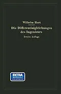 E-Book (pdf) Die Differentialgleichungen des Ingenieurs von Wilhelm Hort, Walter Birnbaum, Karl Lachmann